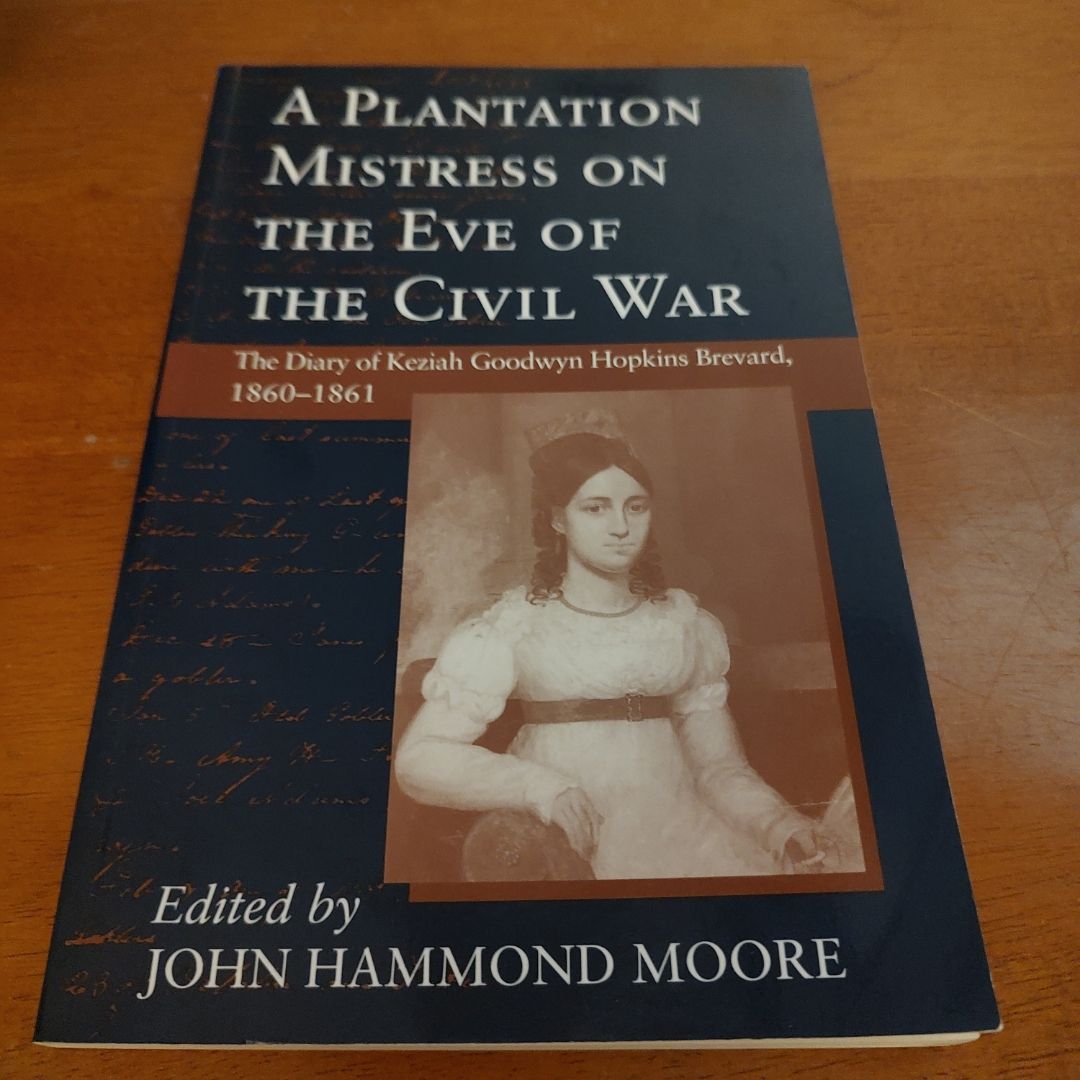 A Plantation Mistress on the Eve of the Civil War