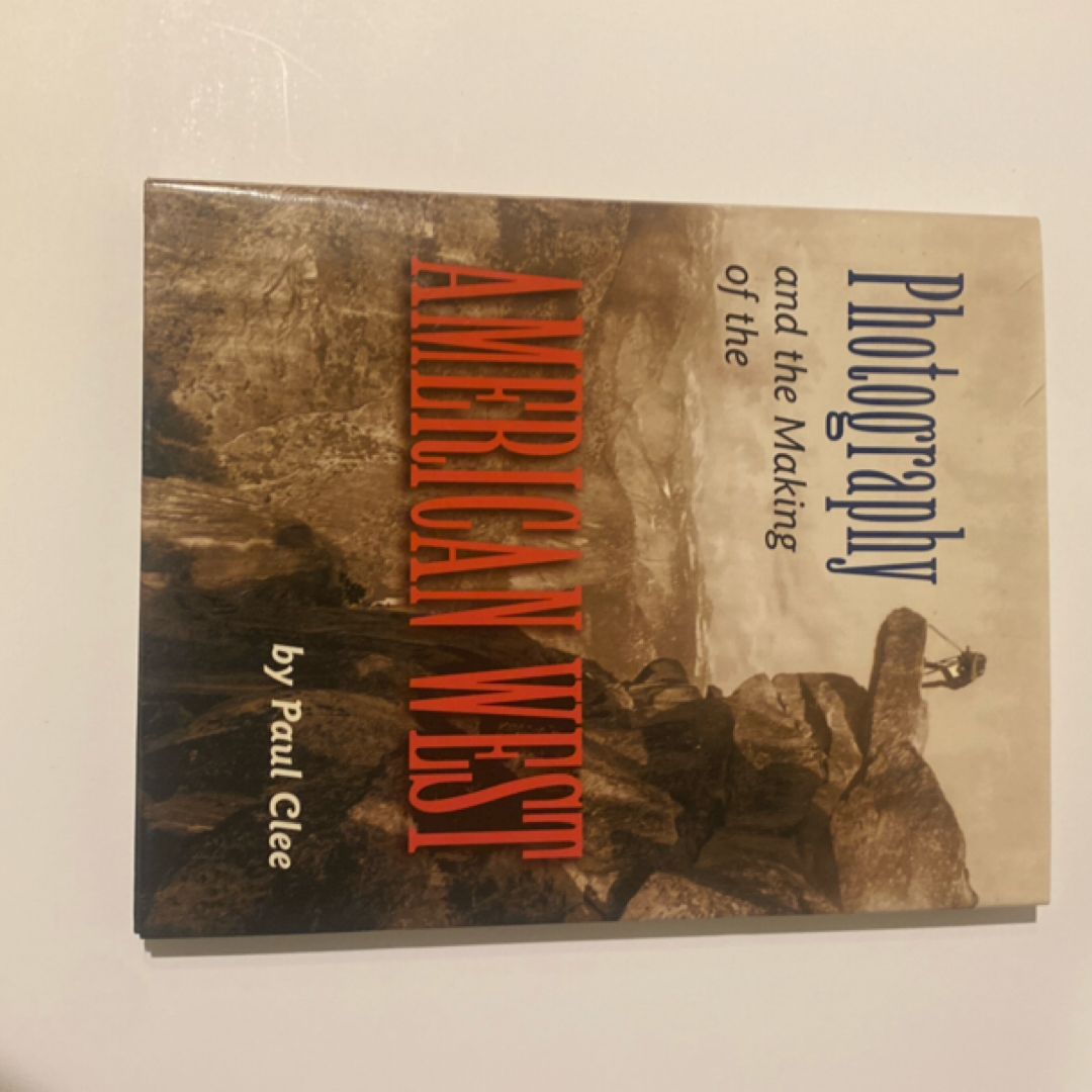 Photography and the Making of the American West