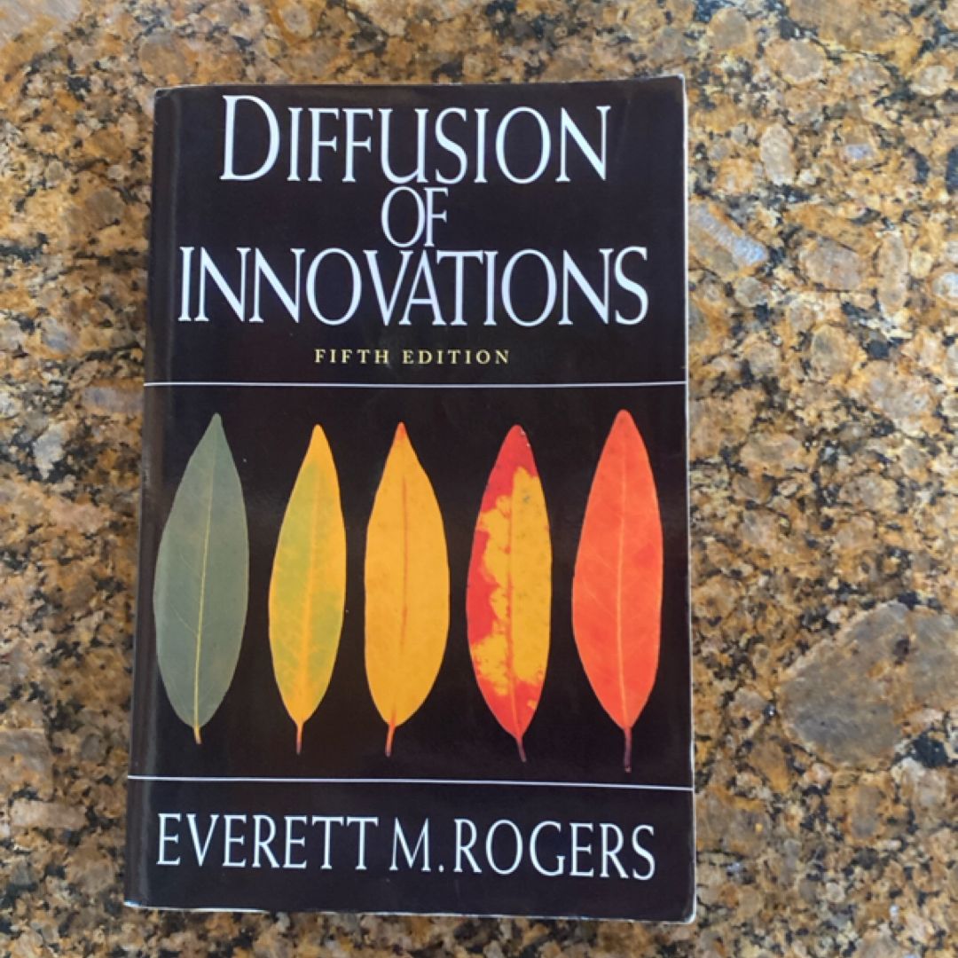 Diffusion of Innovations, 5th Edition by Everett M. Rogers
