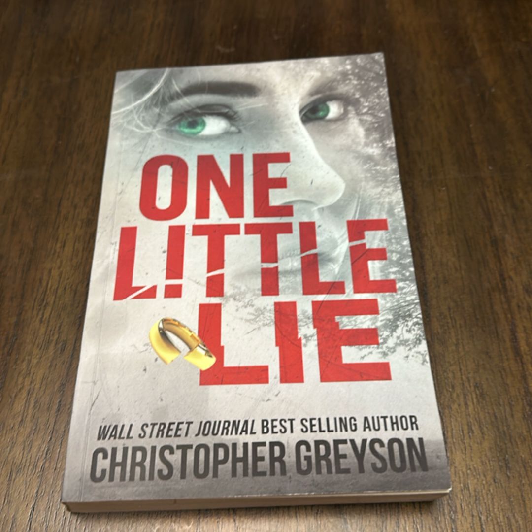 One Little Lie: a Thrilling Suspense Novel