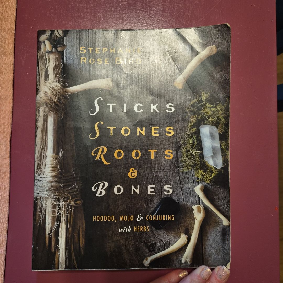 Sticks, Stones, Roots and Bones