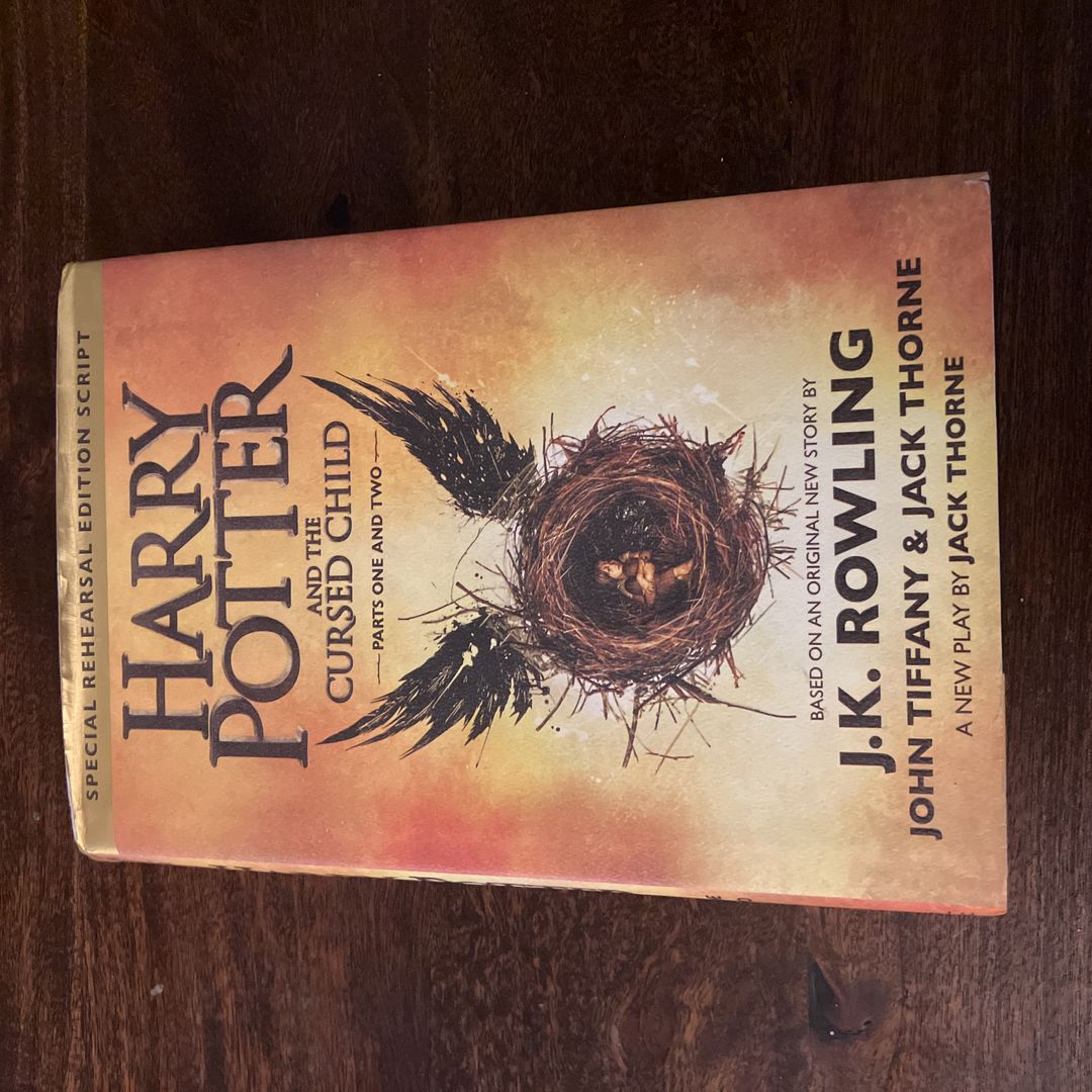 Harry Potter and the Cursed Child Parts One and Two (Special Rehearsal Edition Script)