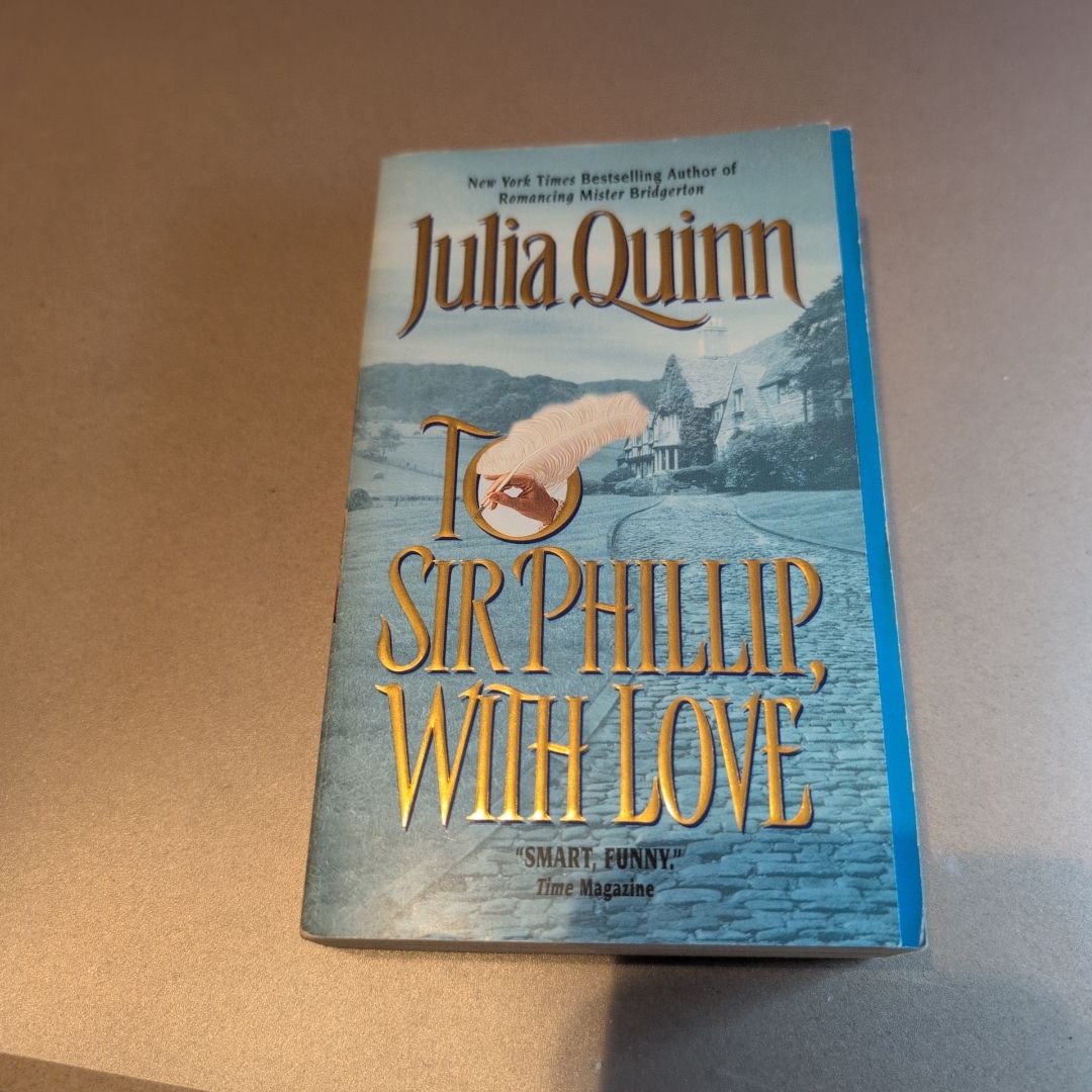 To Sir Phillip, with Love