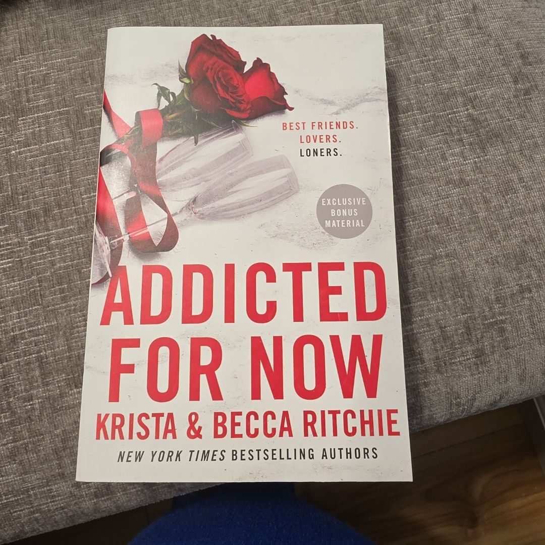 Addicted for Now