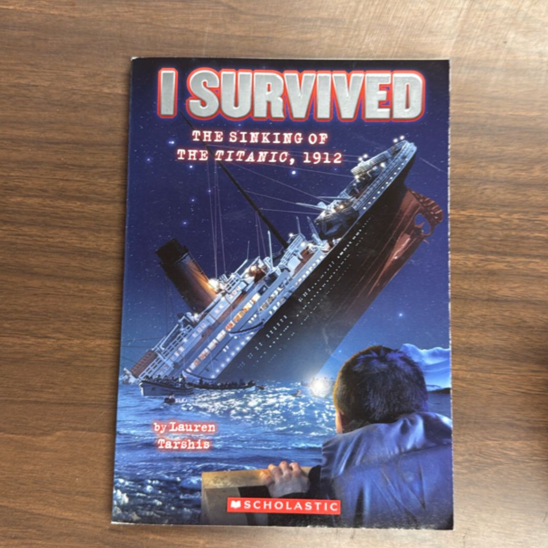 I Survived the Sinking of the Titanic 1912
