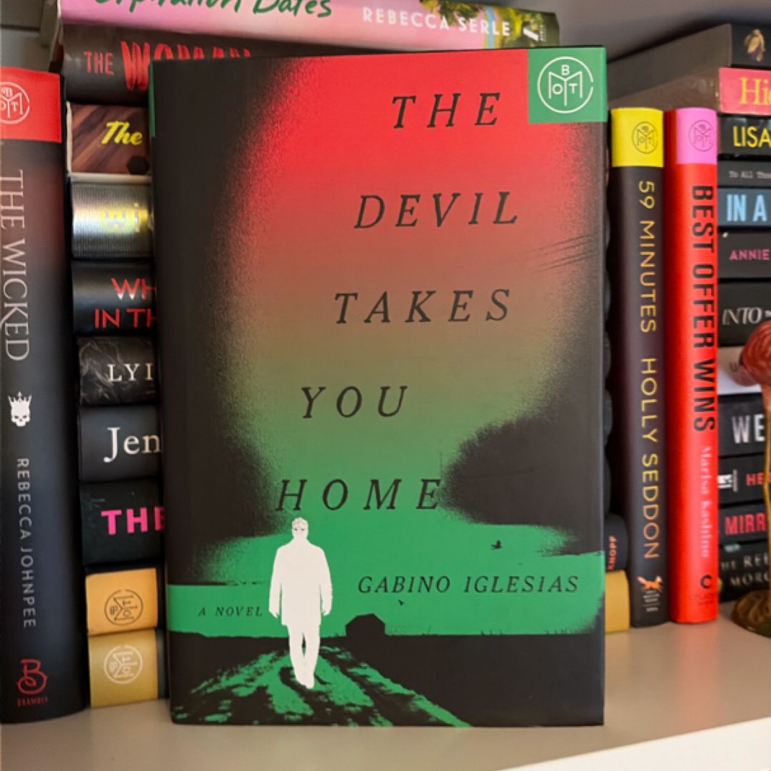 The Devil Takes You Home