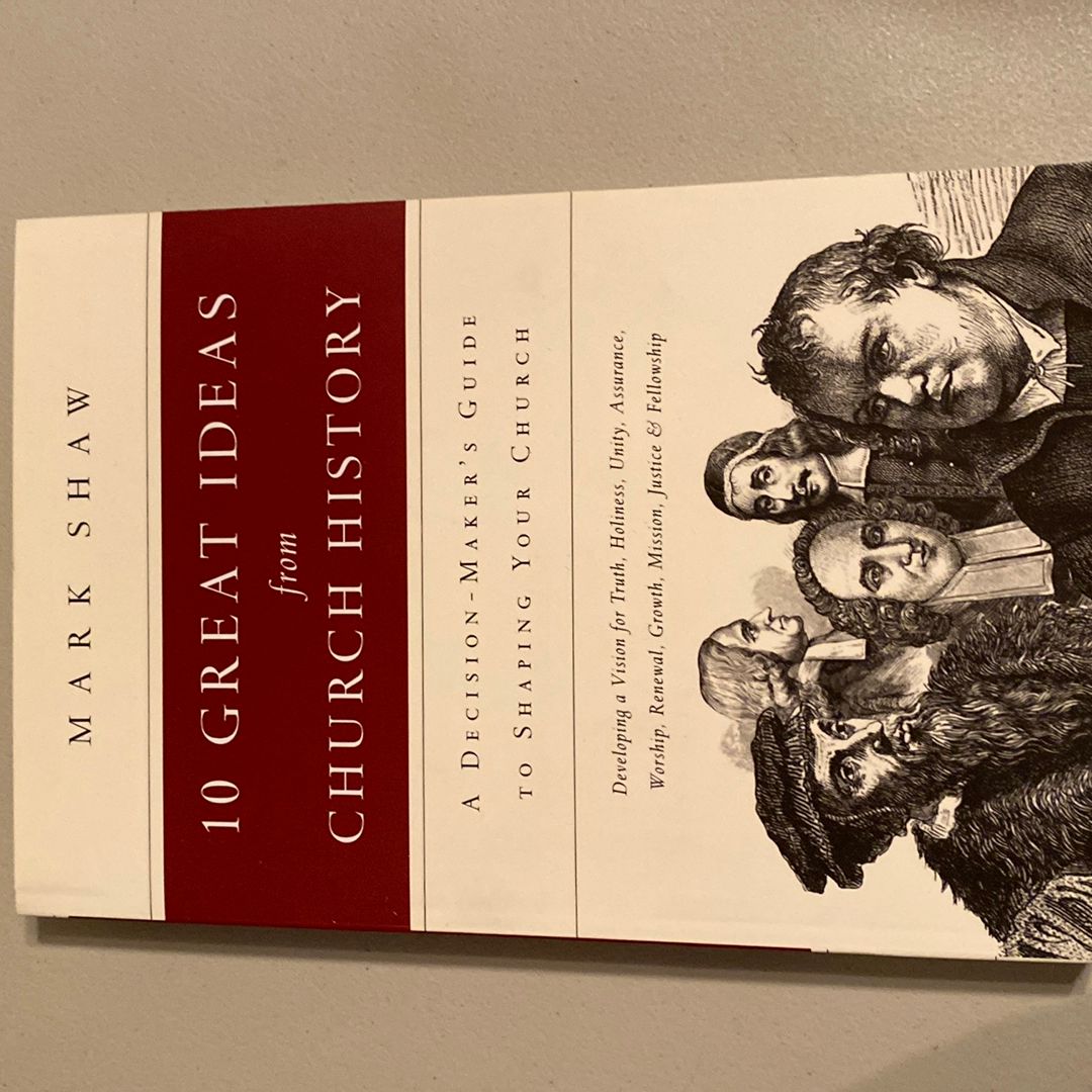 10 Great Ideas from Church History