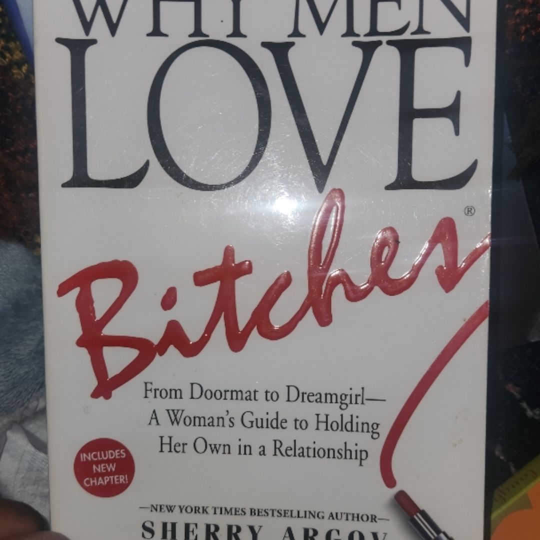 Why Men Love Bitches