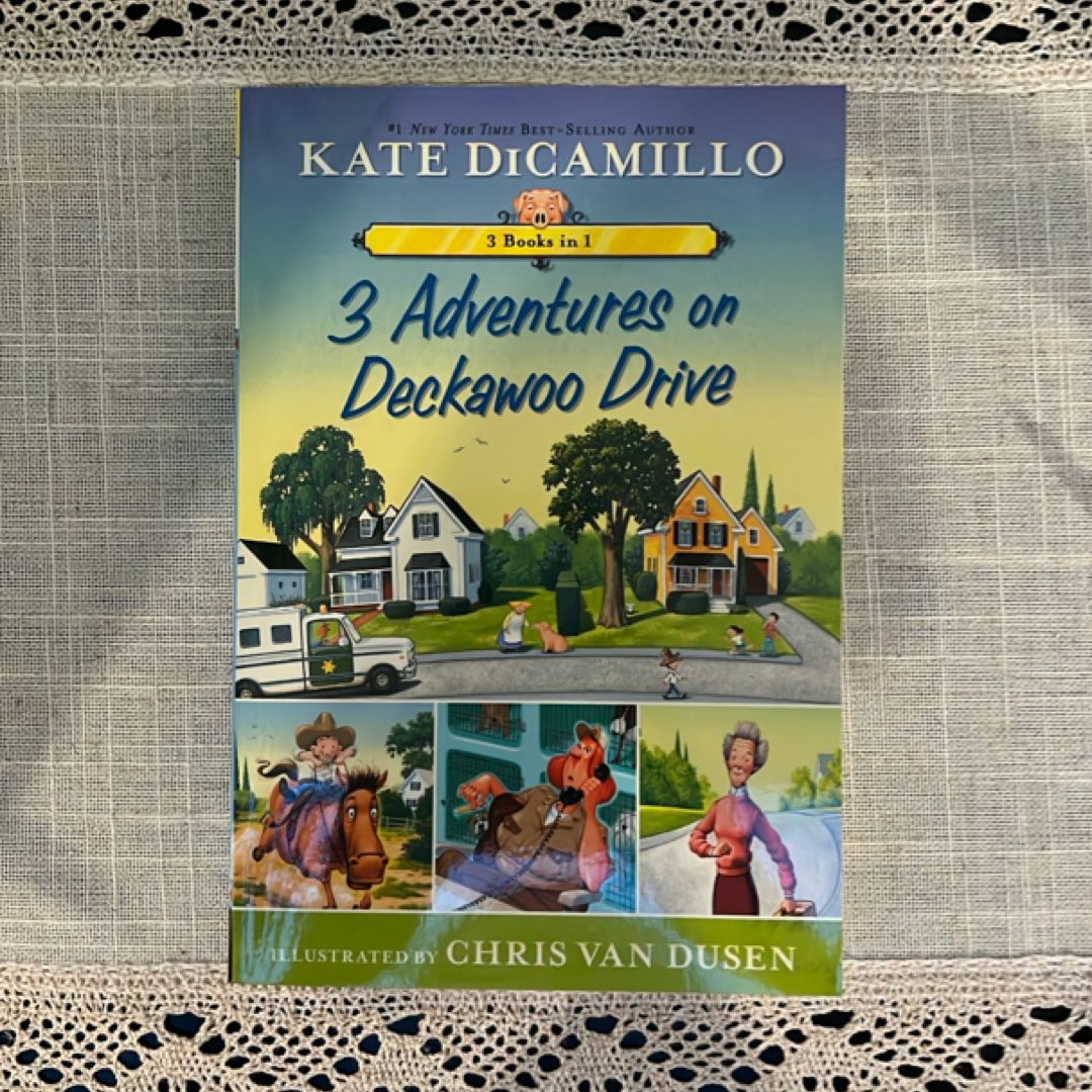 3 Adventures on Deckawoo Drive