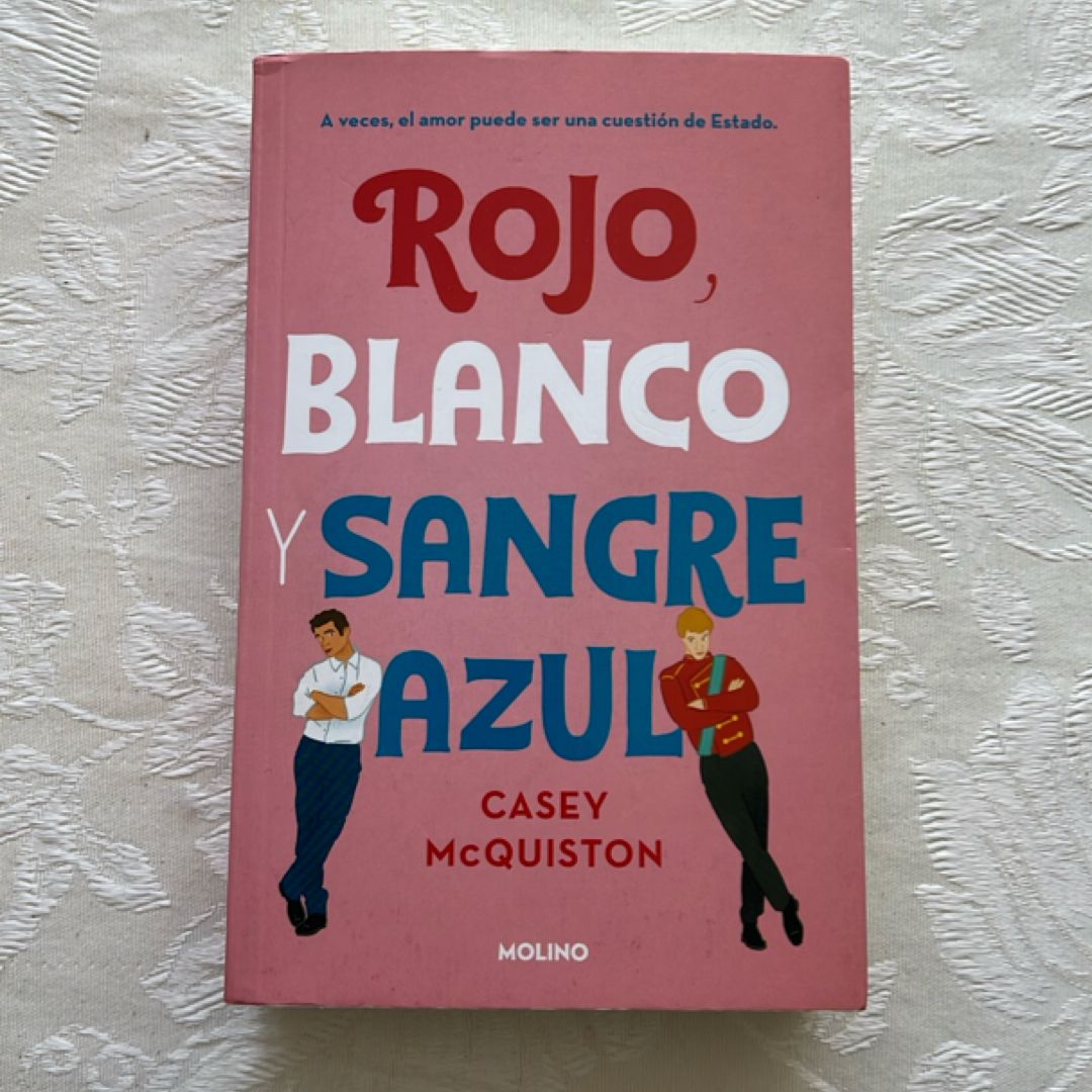 Rojo, Blanco y Sangre Azul / Red, White and Royal Blue