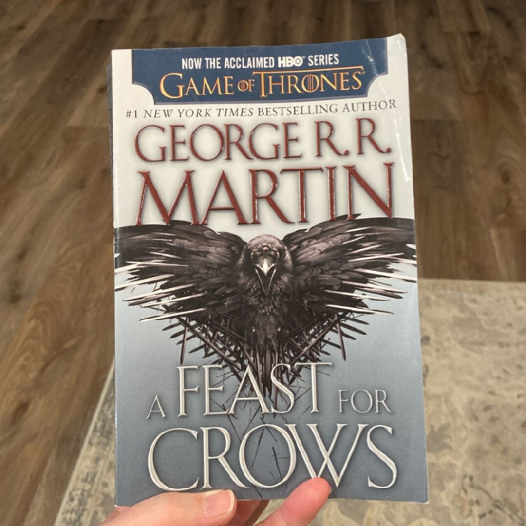 A Feast for Crows (HBO Tie-In Edition): a Song of Ice and Fire: Book Four