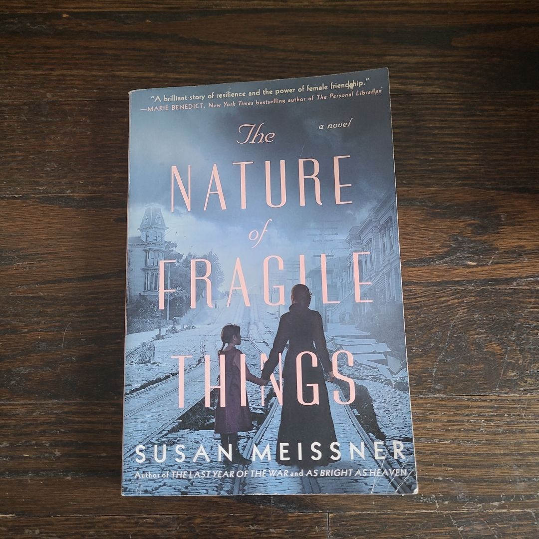 The Nature of Fragile Things