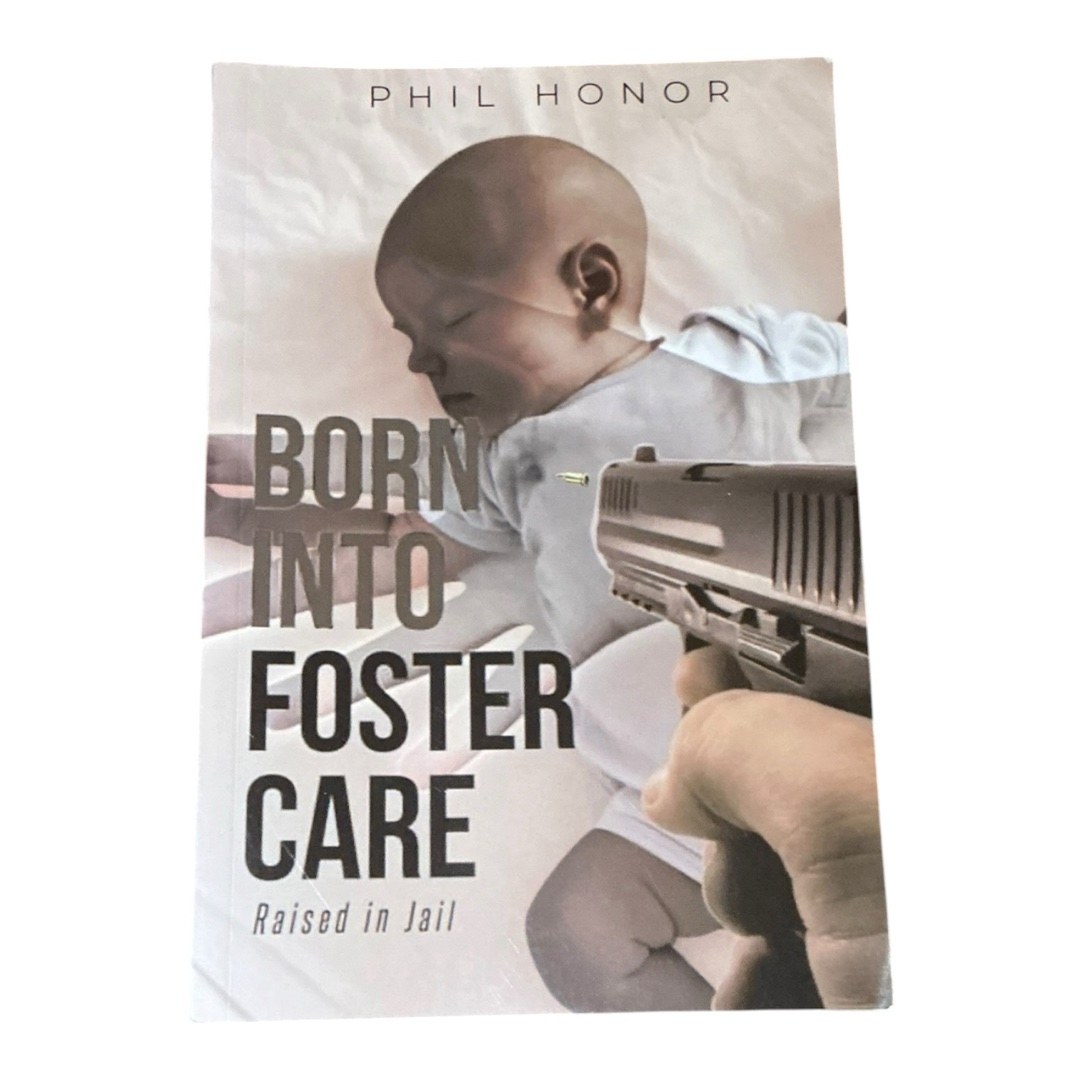 Born into Foster Care, Raised in Jail