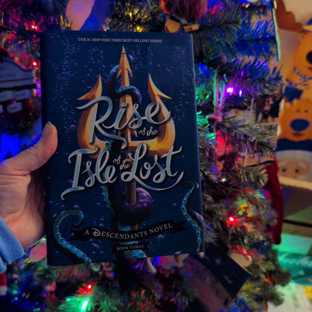 Rise of the Isle of the Lost (a Descendants Novel)