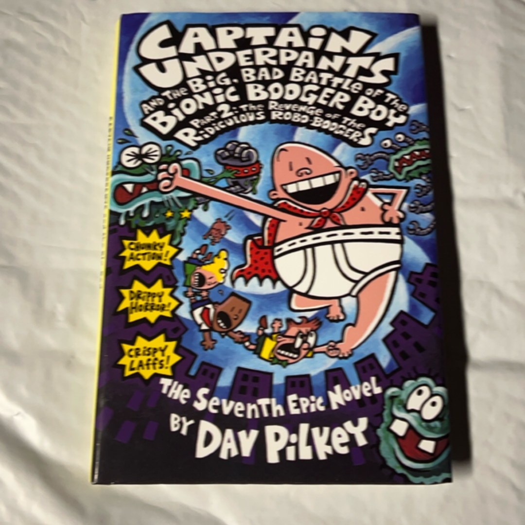 Captain Underpants and the Big, Bad Battle of the Bionic Booger Boy