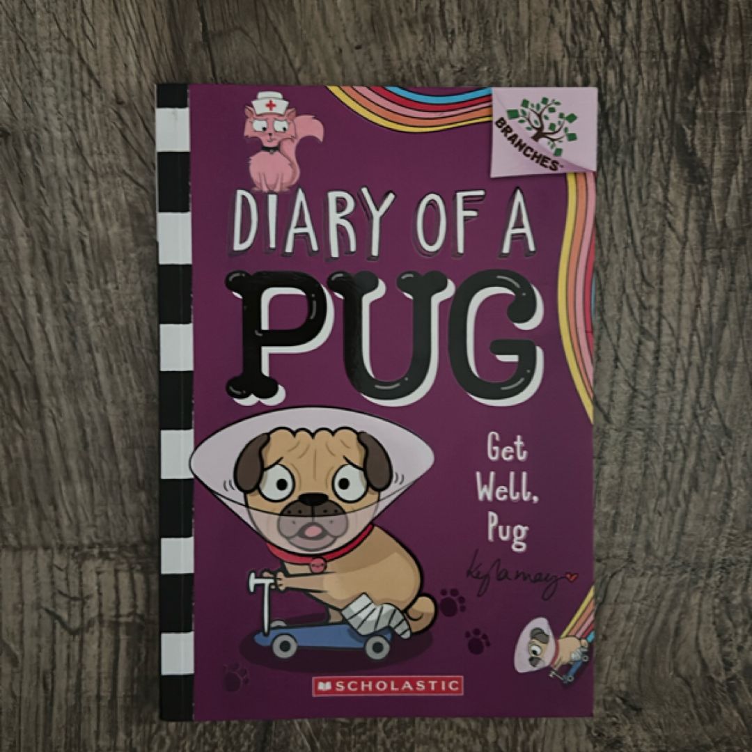 Get Well, Pug: a Branches Book (Diary of a Pug #12)