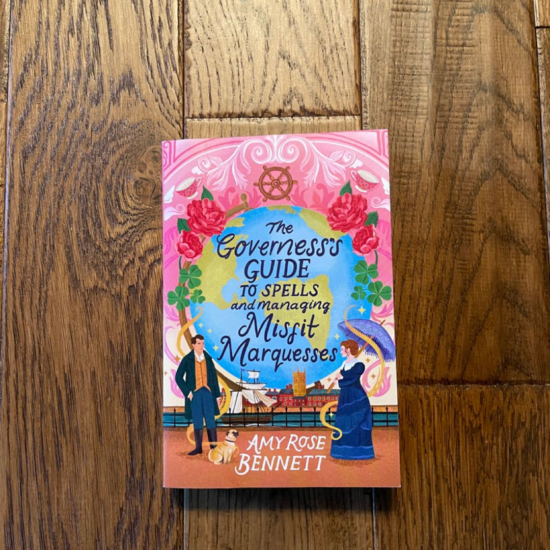 The Governess's Guide to Spells and Managing Misfit Marquesses