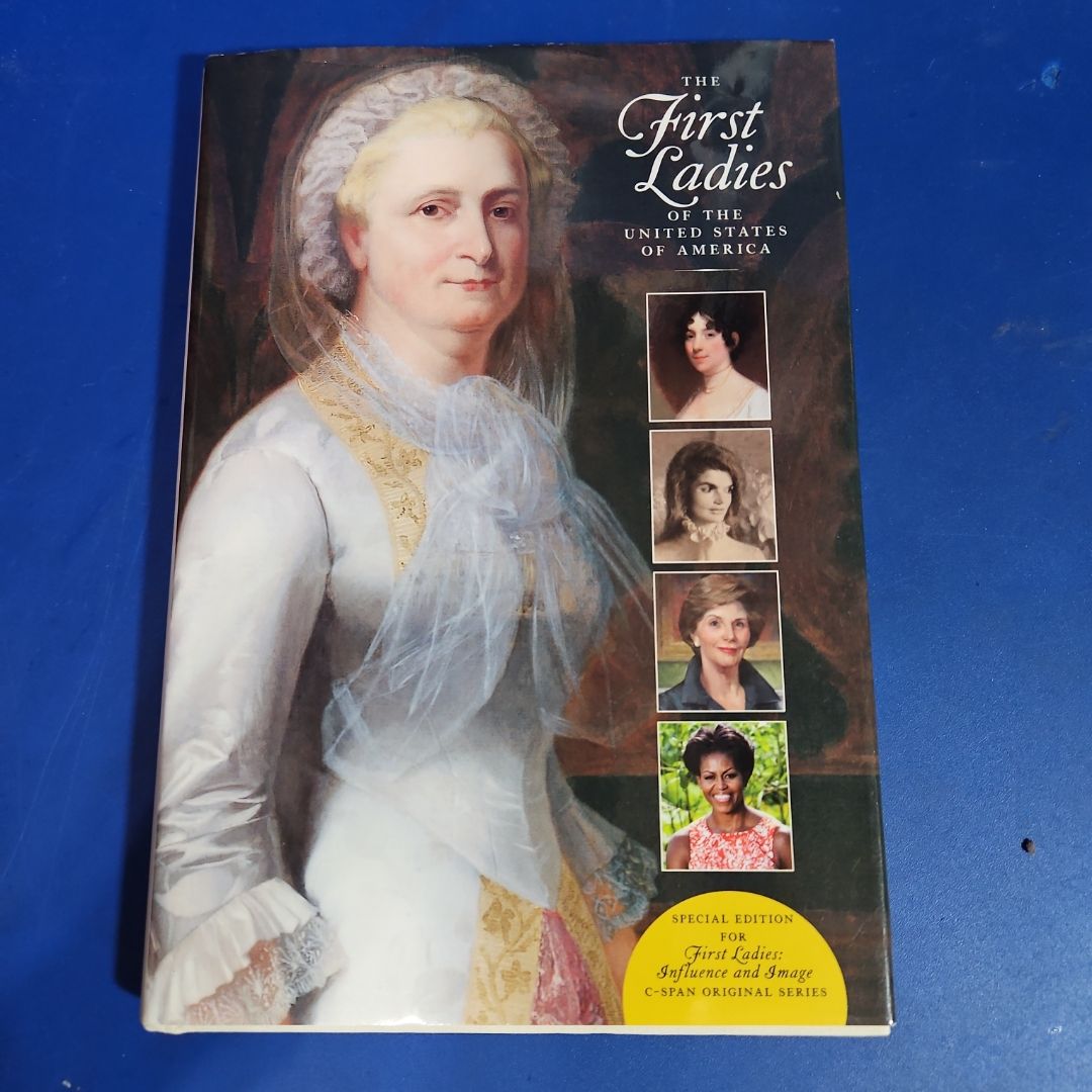 The First Ladies of the United States of America