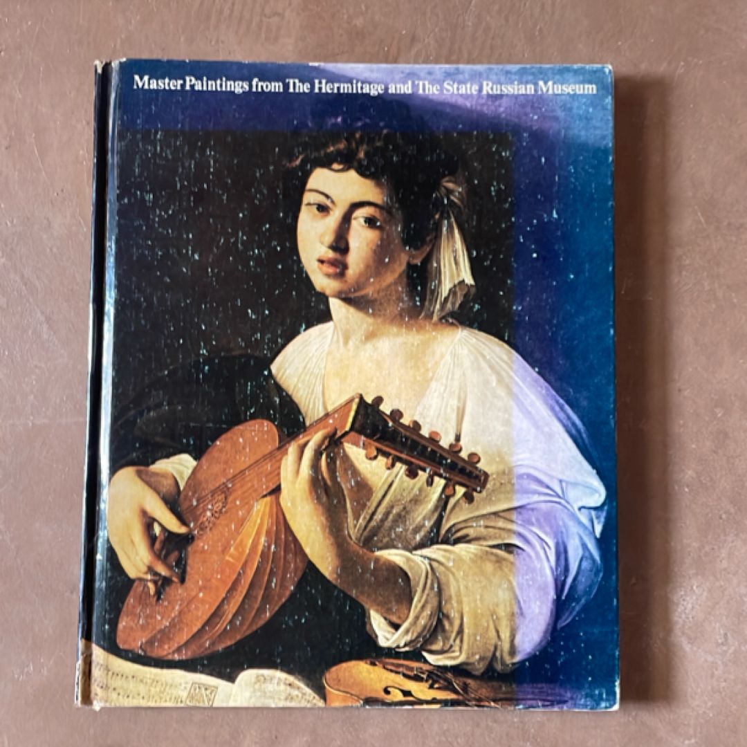 Master Paintings from The Hermitage and The State Russian Museum