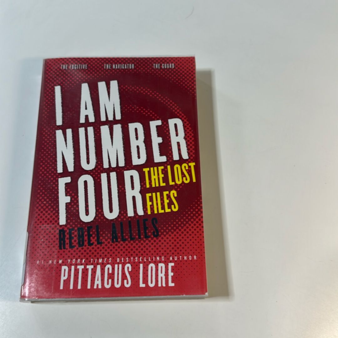 I Am Number Four: the Lost Files: Rebel Allies