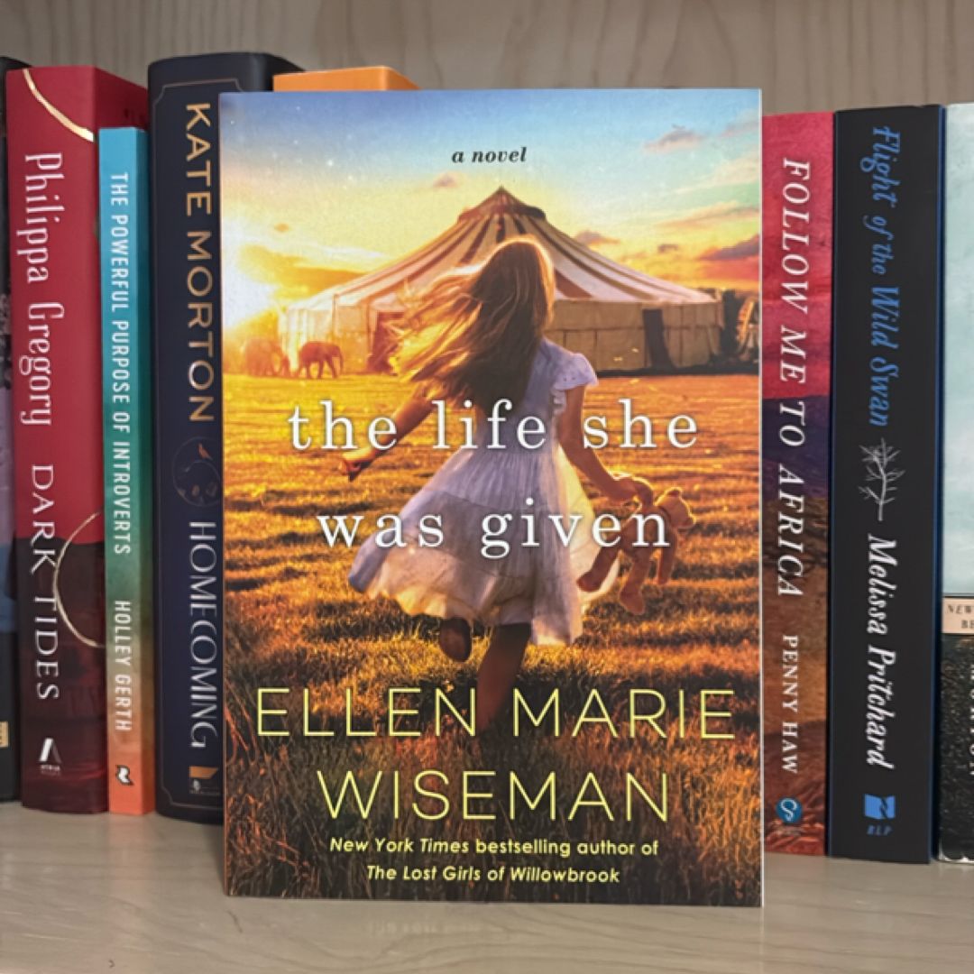 The Life She Was Given