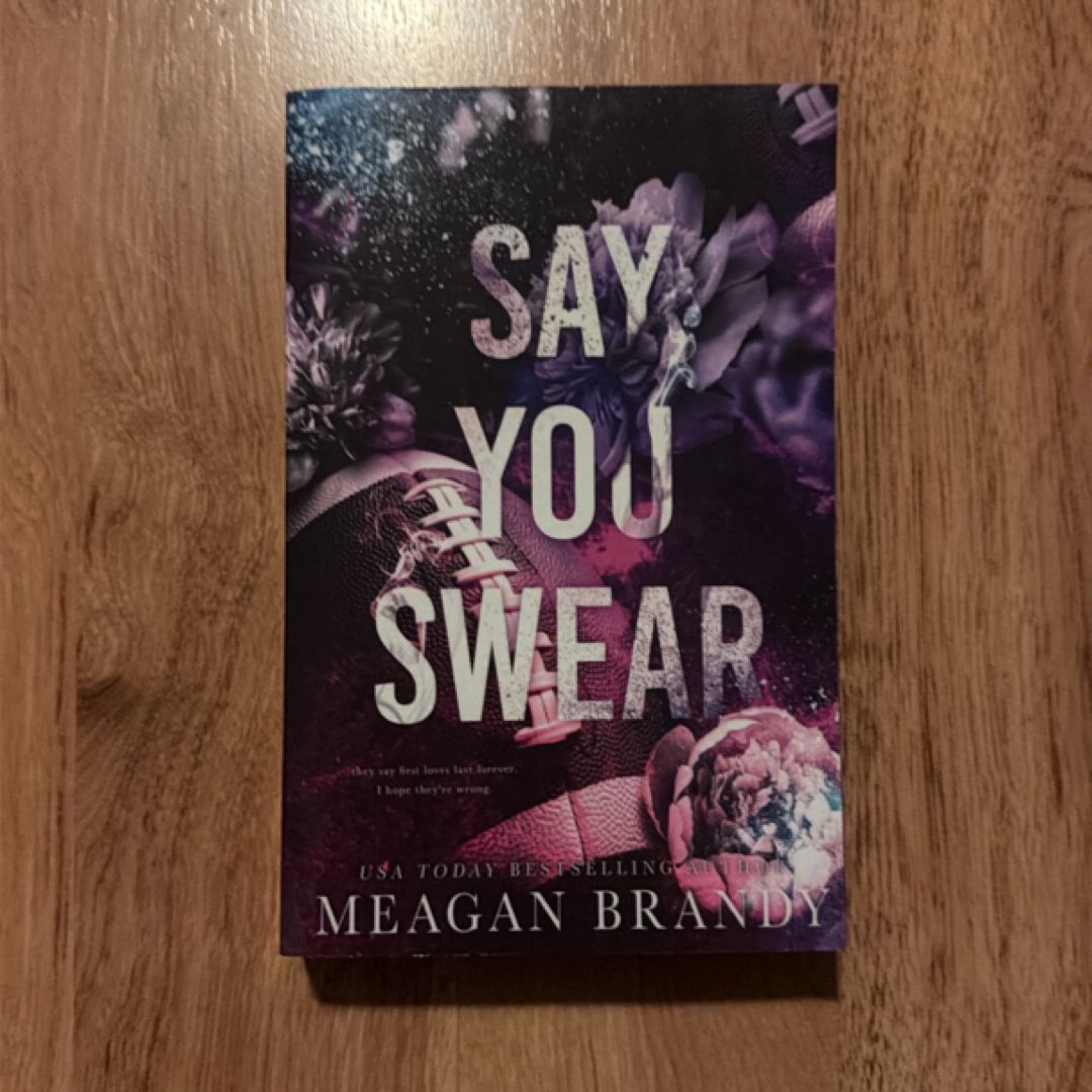 Say You Swear : Alternate Cover Edition