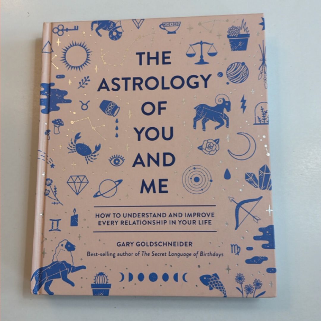 The Astrology of You and Me
