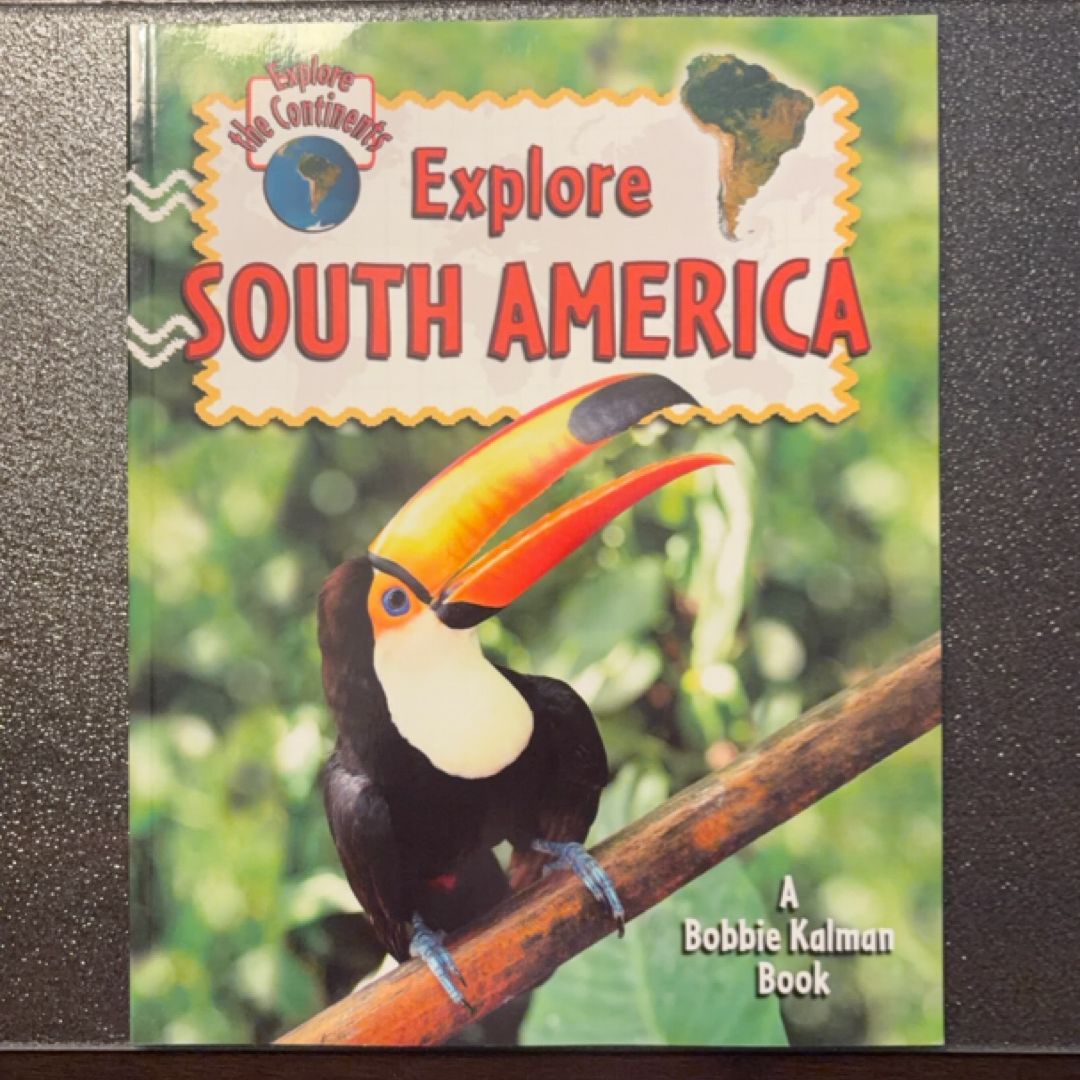 Explore South America