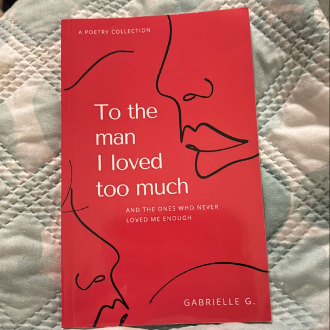 To the Man I Loved Too Much