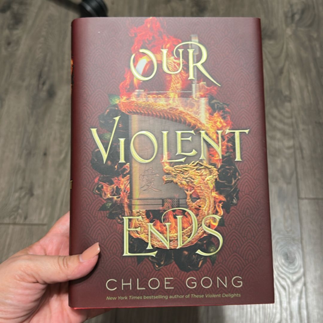 Our Violent Ends
