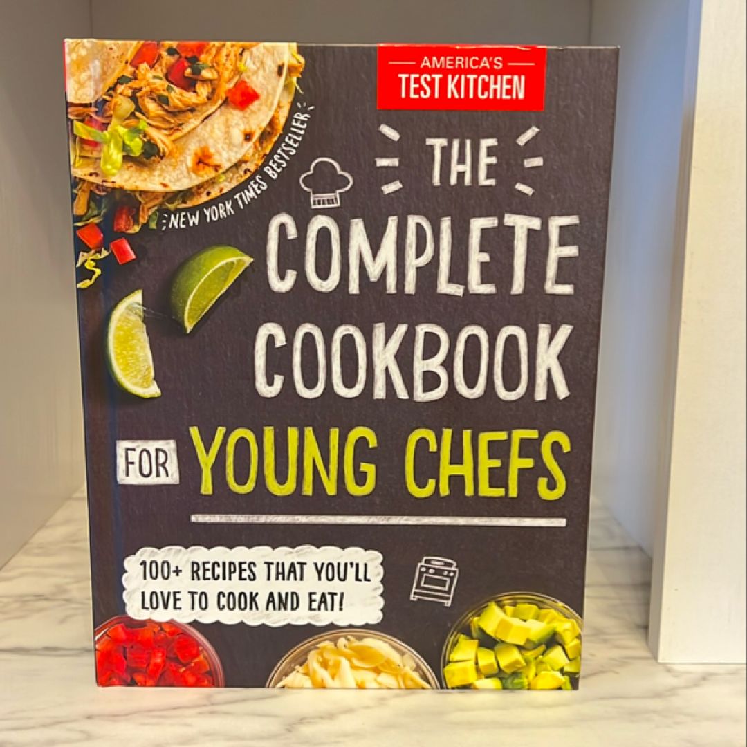 The Complete Cookbook for Young Chefs