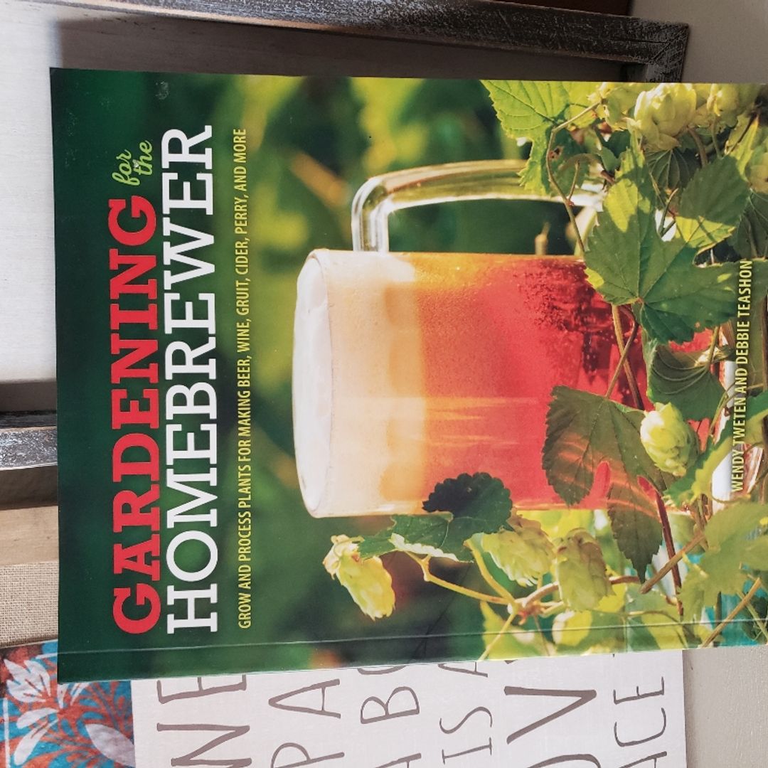 Gardening for the Homebrewer