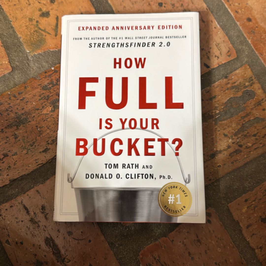 How Full Is Your Bucket? Expanded Anniversary Edition
