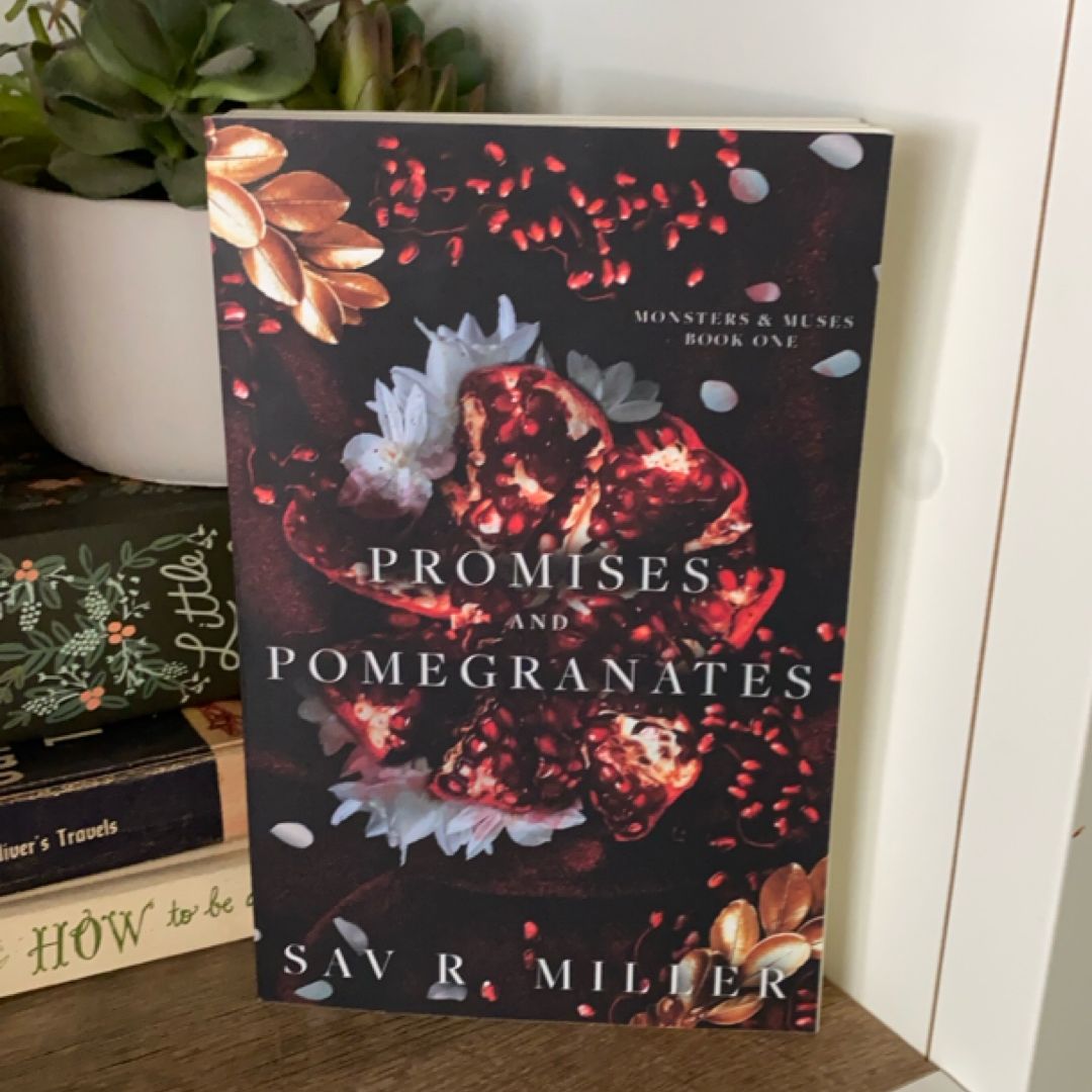 Promises and Pomegranates