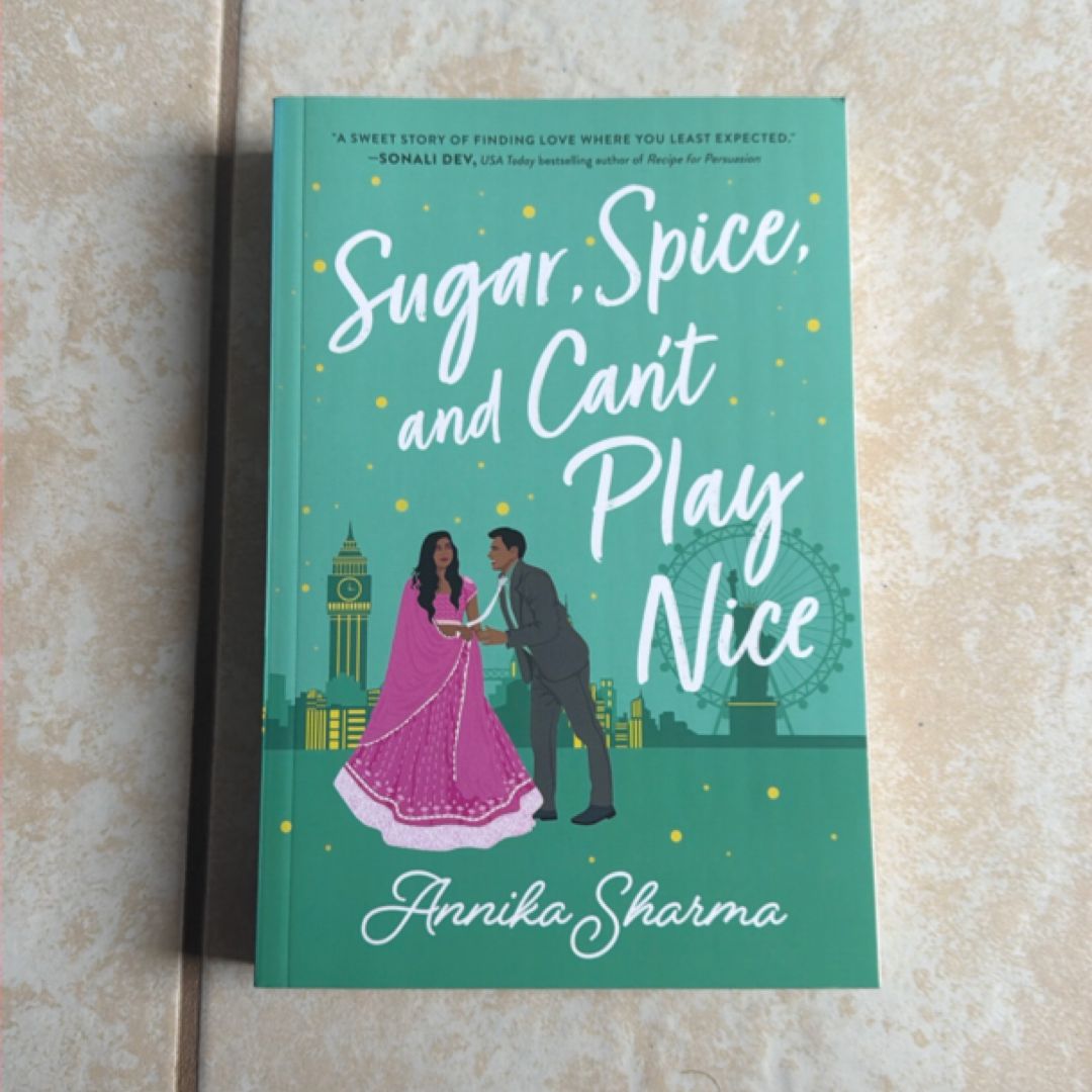 Sugar, Spice, and Can't Play Nice