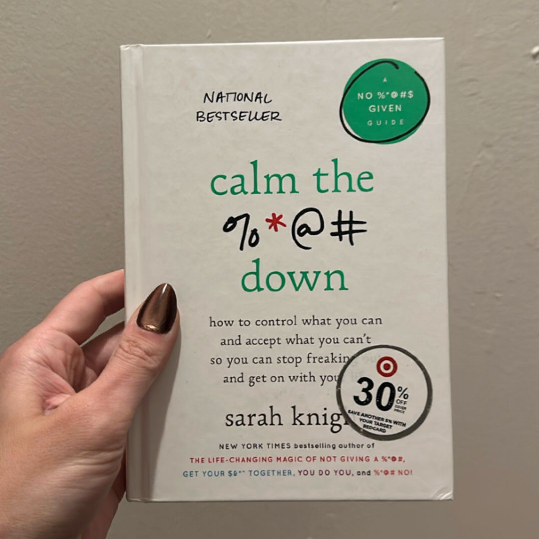 Calm the %*@# Down