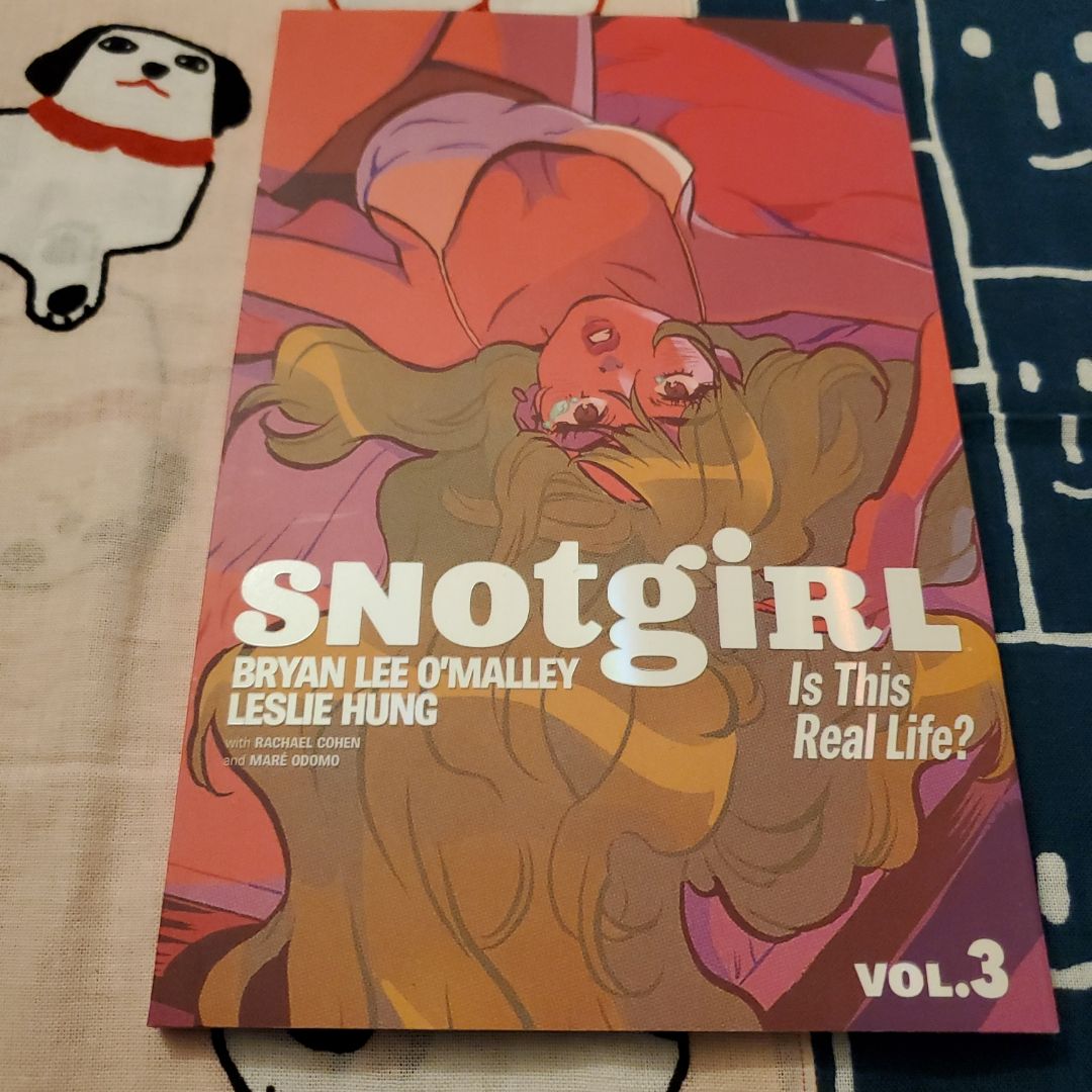 Snotgirl Vol.3: Is This Real Life? (B&N Special Edition)