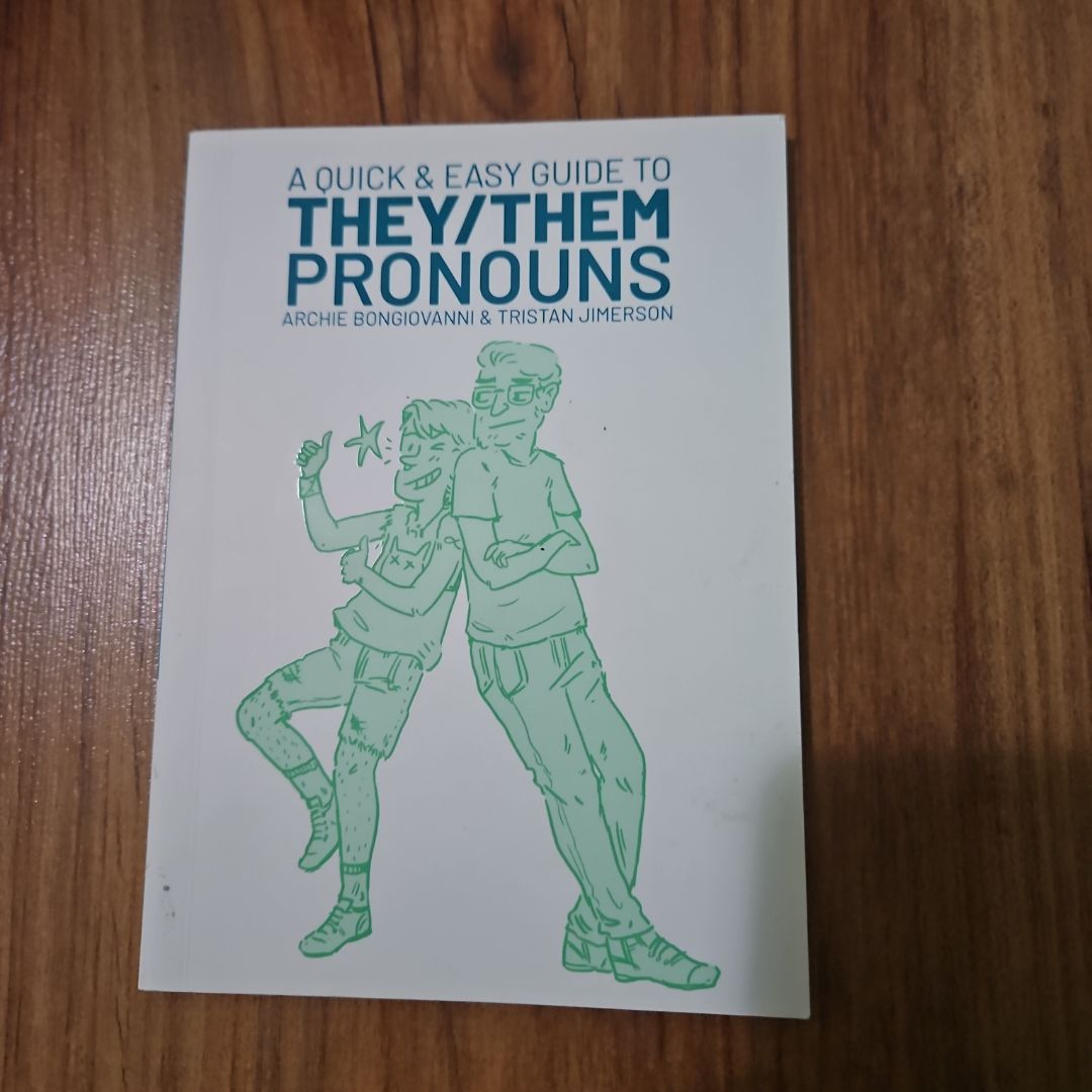 A Quick and Easy Guide to They/Them Pronouns