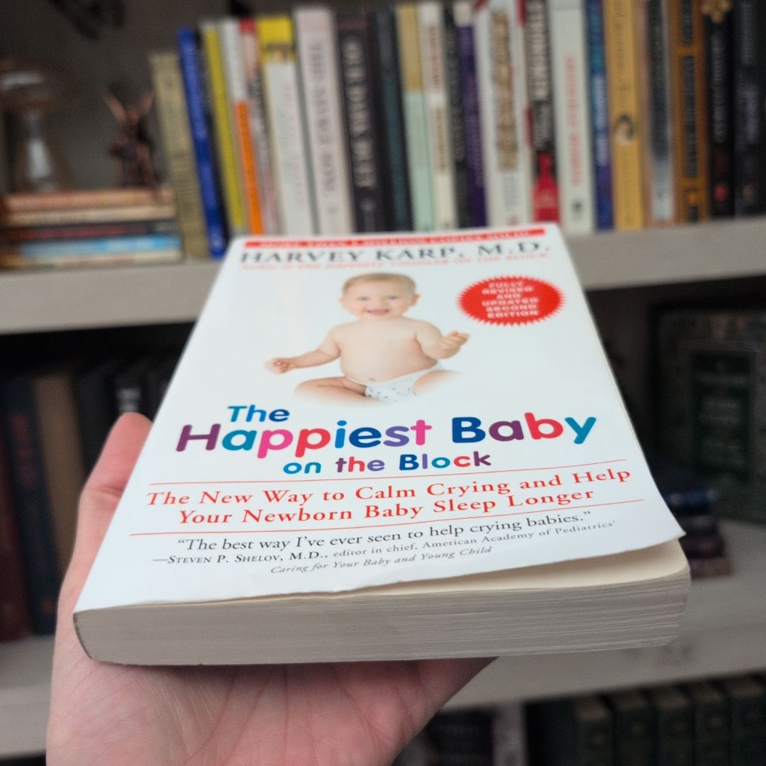 The Happiest Baby on the Block; Fully Revised and Updated Second Edition