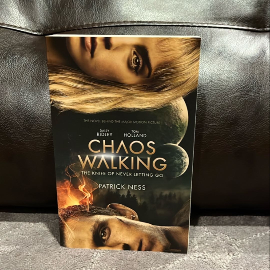 Chaos Walking Movie Tie-In Edition: the Knife of Never Letting Go