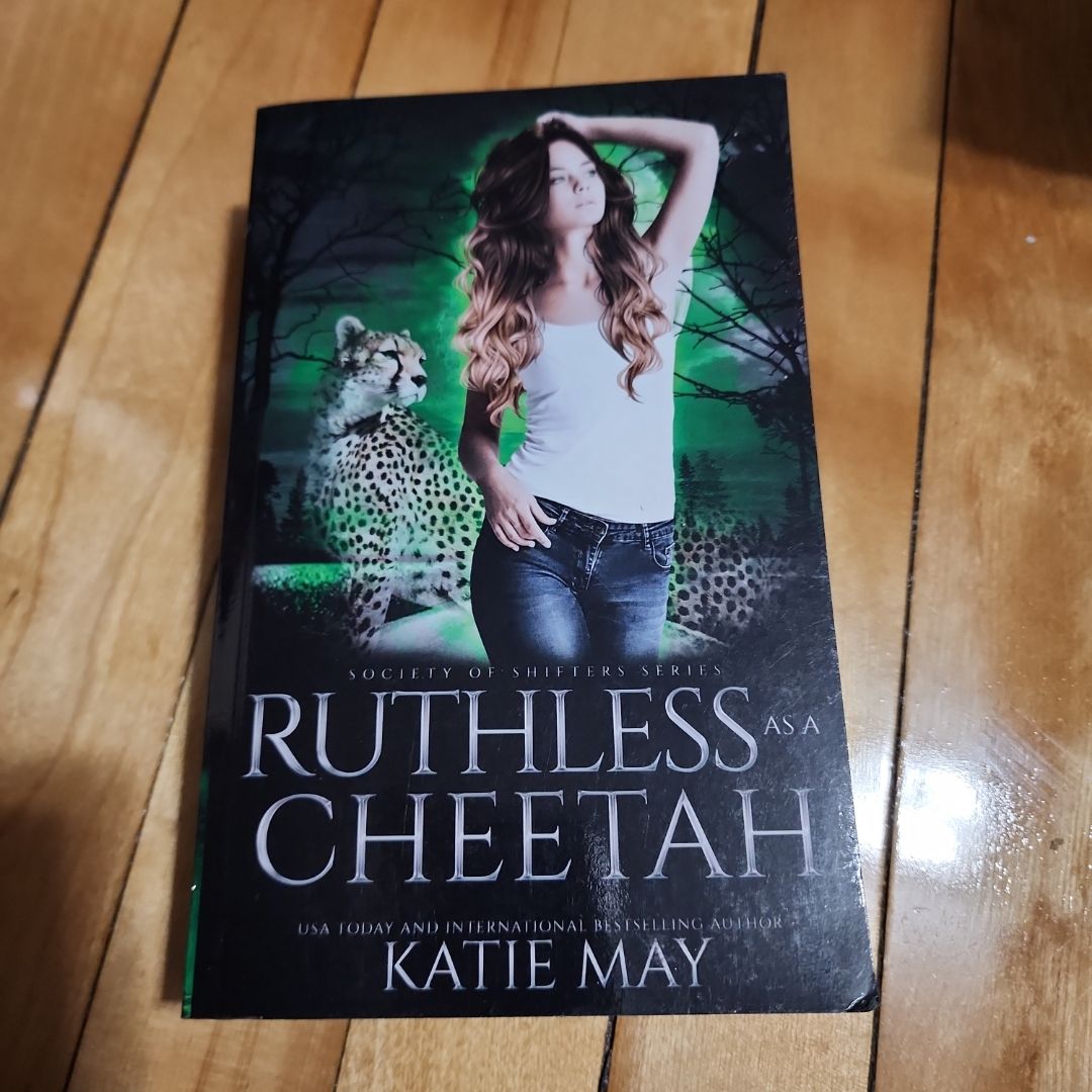 Ruthless as a Cheetah