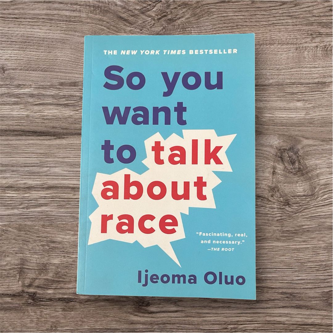 So You Want to Talk about Race