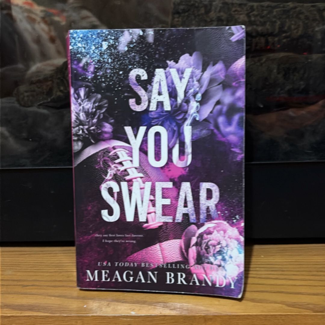 Say You Swear : Alternate Cover Edition