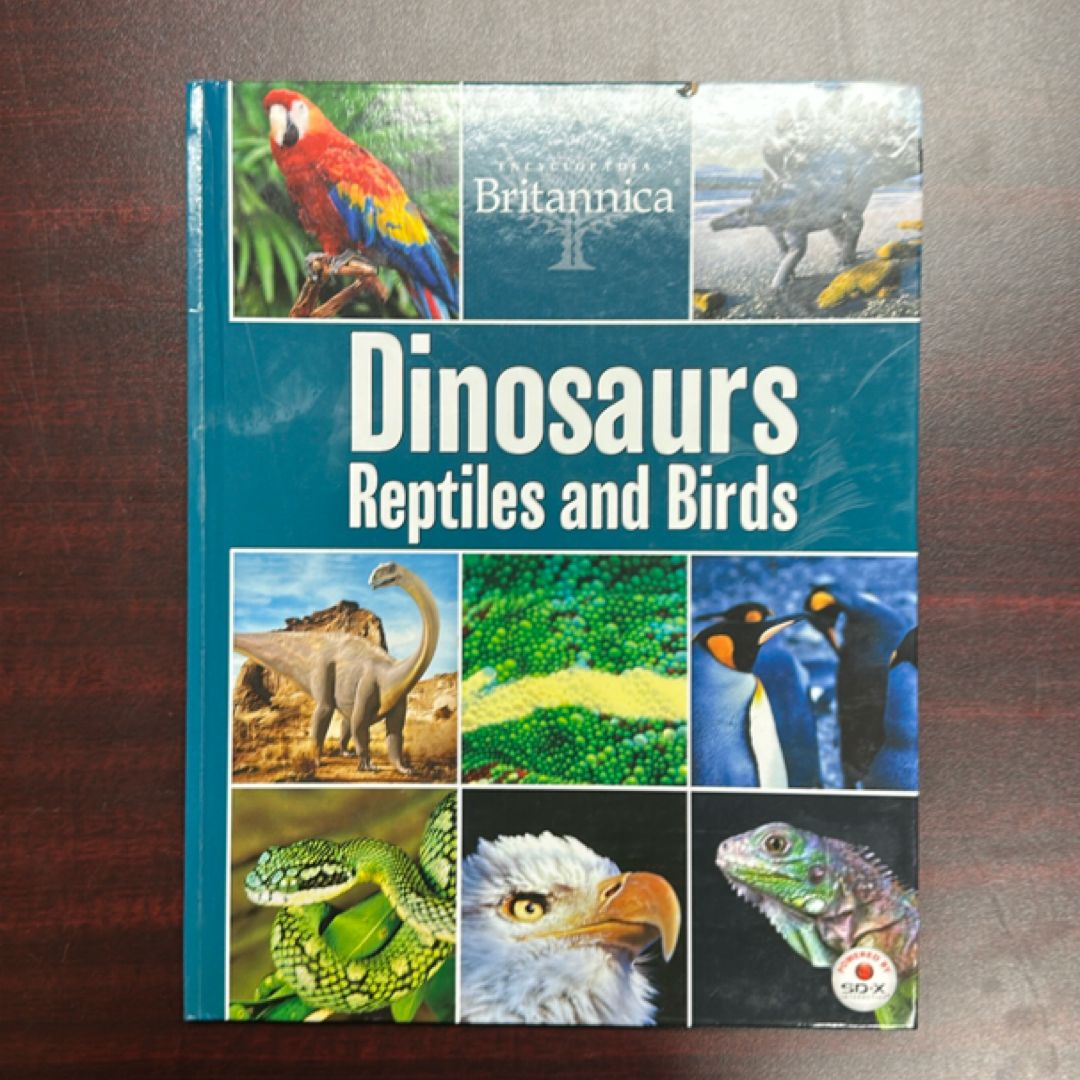 Encyclopaedia Britannica Dinosaurs, Reptiles, and Birds