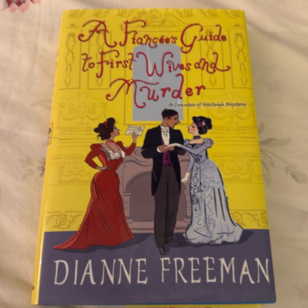 Fiancees Guide to First Wives and Murder The