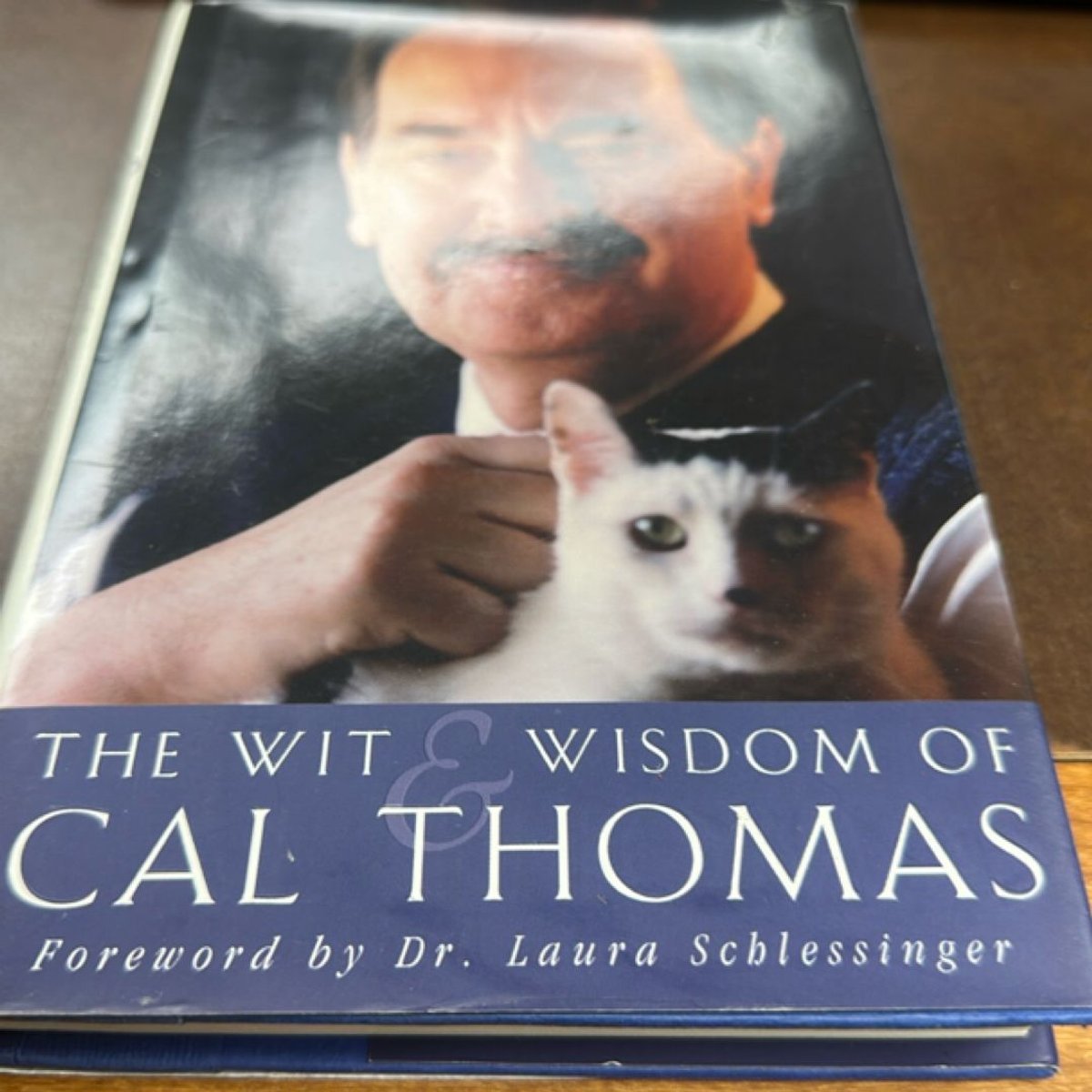 The Wit and Wisdom of Cal Thomas by Cal Thomas, Wayne Stayskal
