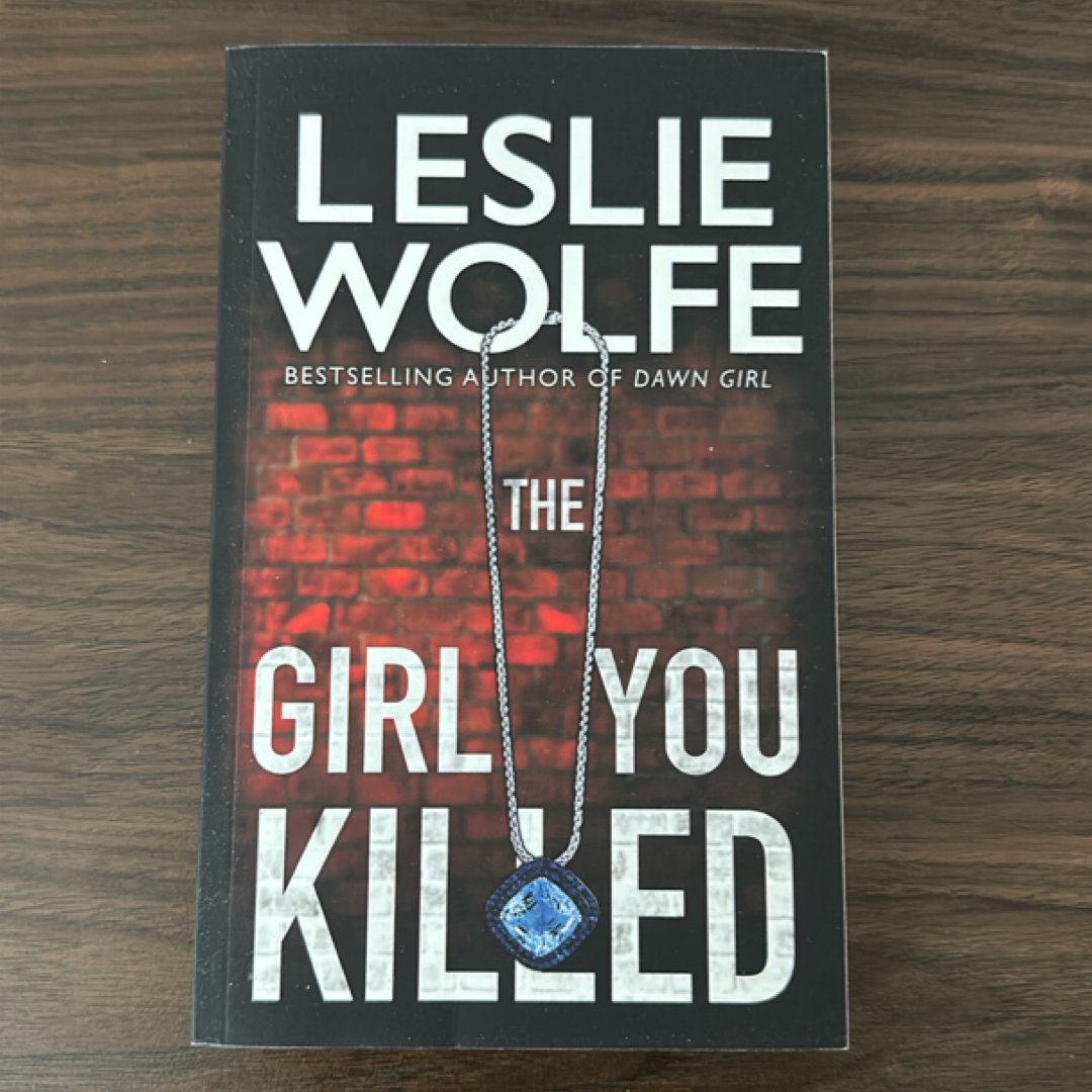 The Girl You Killed