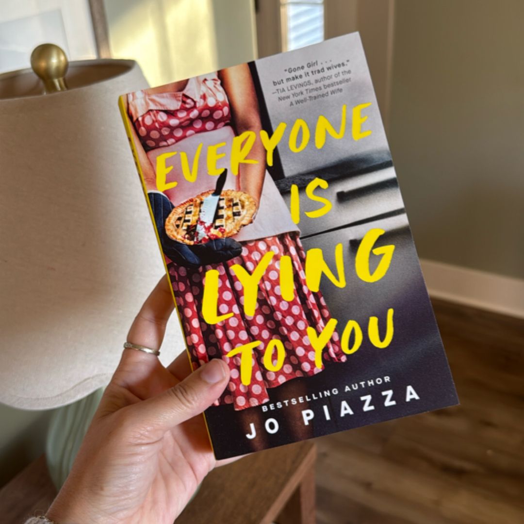 Everyone Is Lying to You