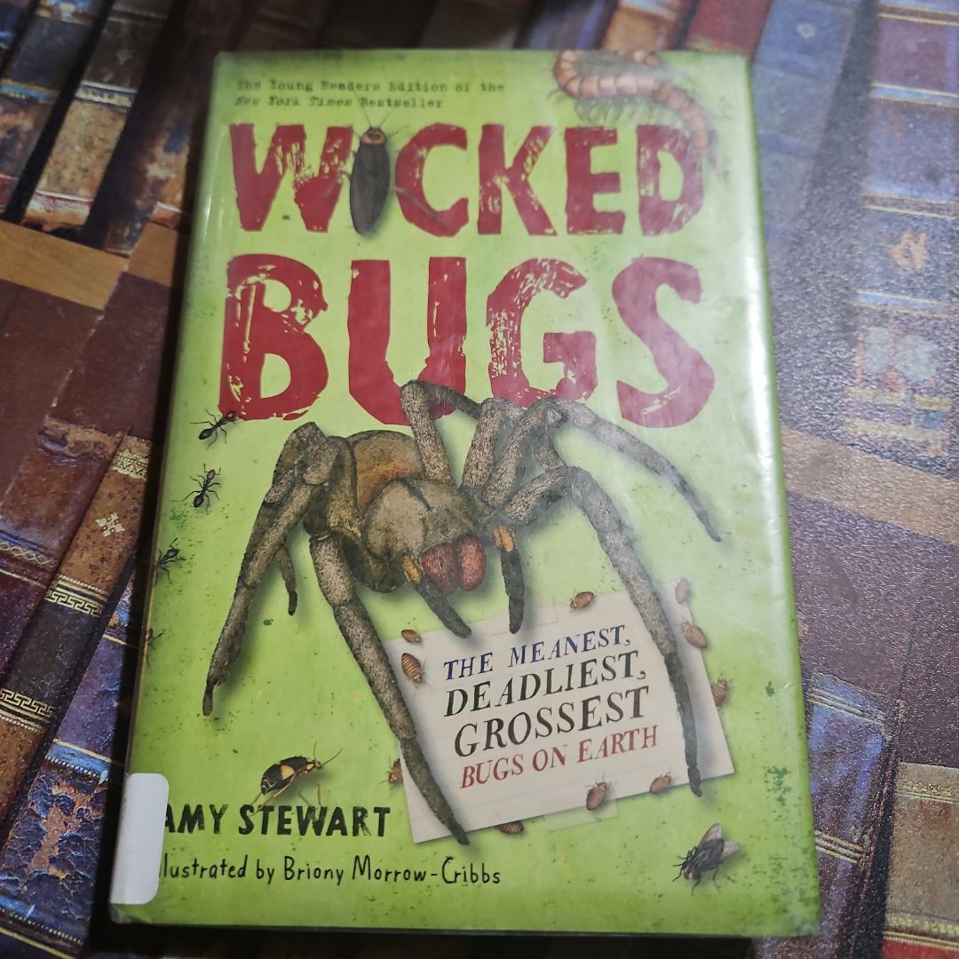 Wicked Bugs (Young Readers Edition)