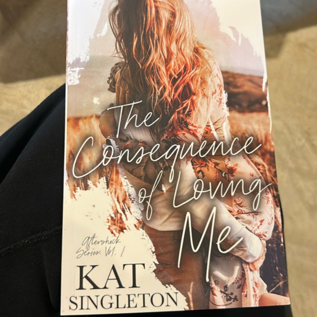 The Consequence of Loving Me